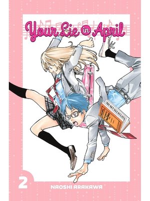 cover image of Your Lie in April, Volume 2